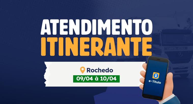 Justiça Eleitoral realiza atendimento itinerante em Rochedo